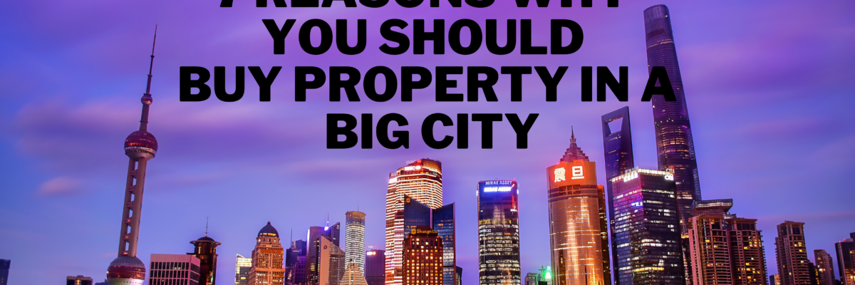 Buy Property in a Big City