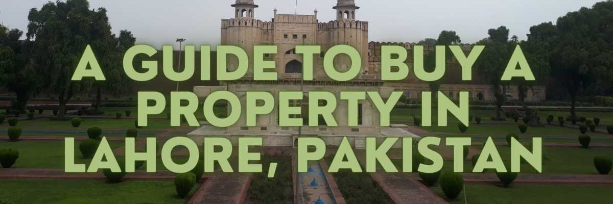 Guide to buy property in Lahore