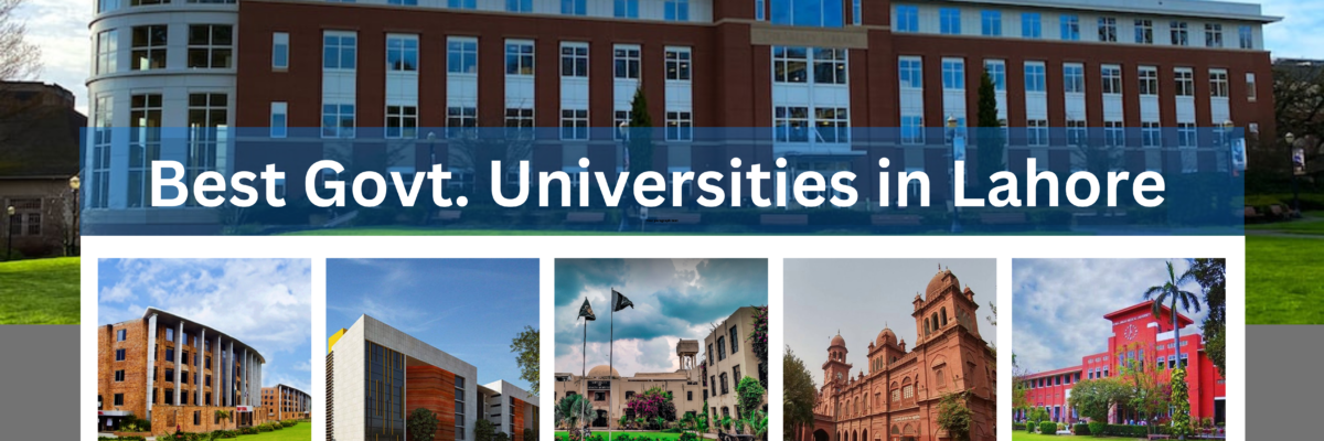 5 Best Government Universities in Lahore: A Comprehensive Guide