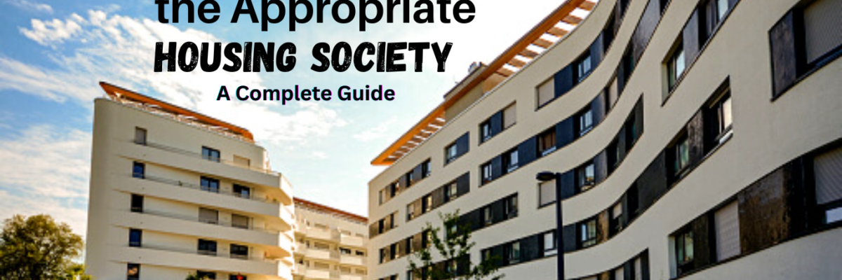 How to Select the Appropriate Housing Society | A Complete Guide | Plot-Partner
