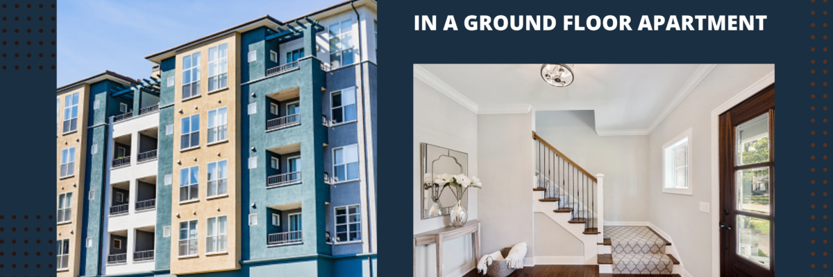The Pros and Cons of Living in a Ground-Floor Apartment
