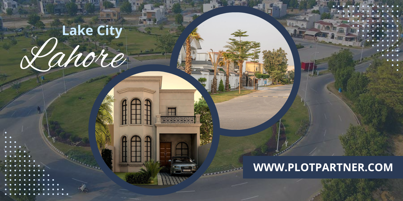 Lake City Lahore, Location, Amenities, Payment Plans|Plot-Partner