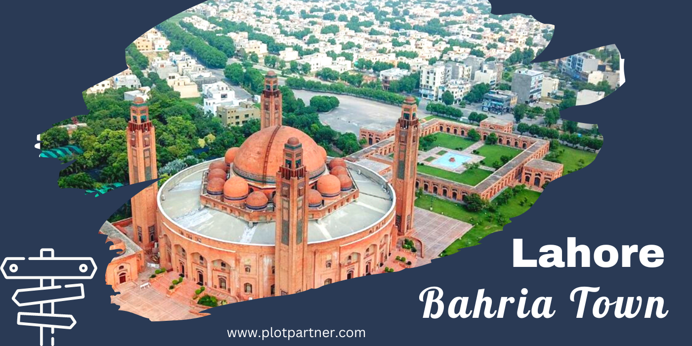 Bahria Town Lahore Amenities, Location, Environment, Payment Plans