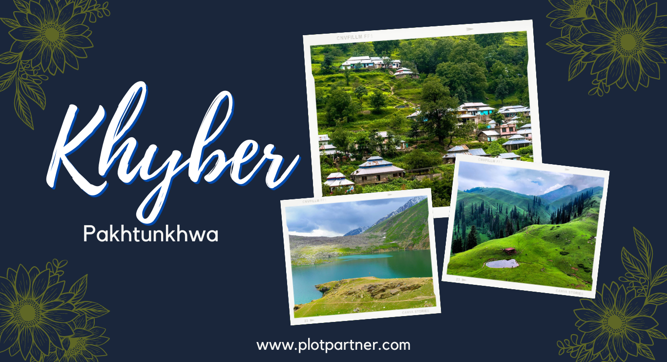 Exploring Khyber Pakhtunkhwa: A Paradise for Nature Lovers, History Buffs, and Adventure Seekers