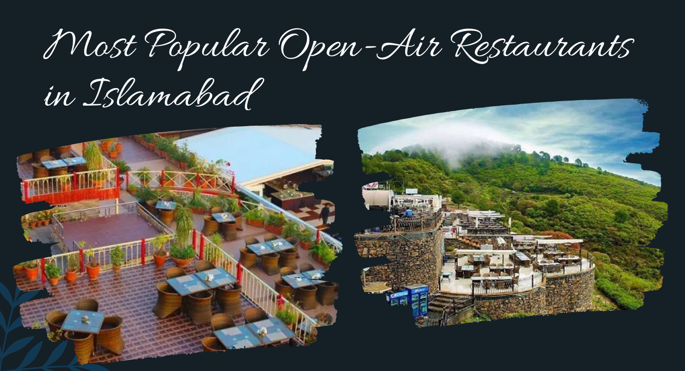 Most Popular Open-Air Restaurants in Islamabad