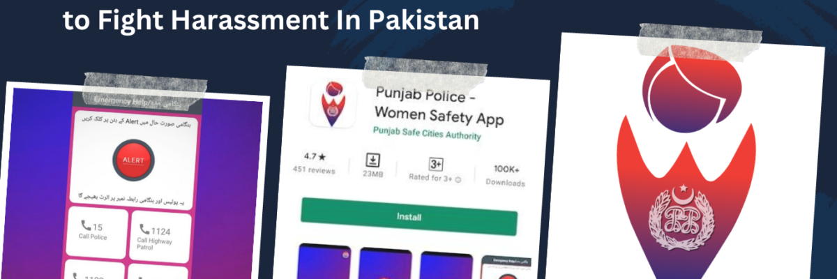 Punjab Police has Launched a Women's Safety App to Fight Harassment In Pakistan