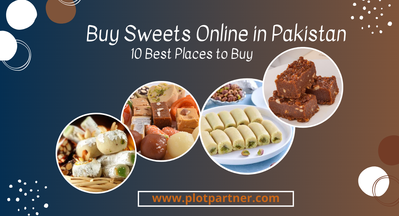 10 Best Places to Buy Sweets Online in Pakistan