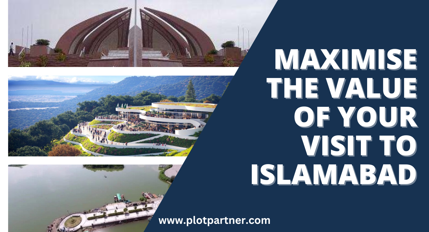 Maximize the value of your visit to Islamabad