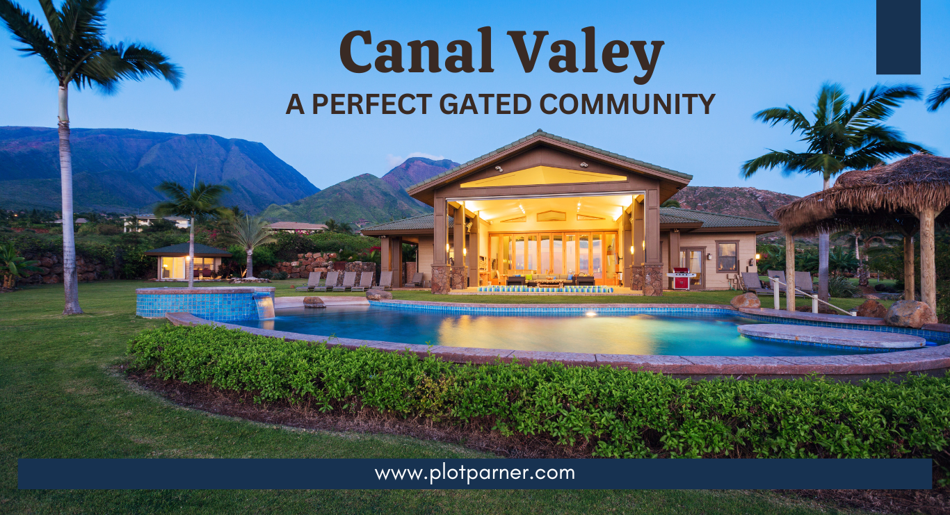 Exploring the Charms of Canal Valley: A Perfect Gated Community