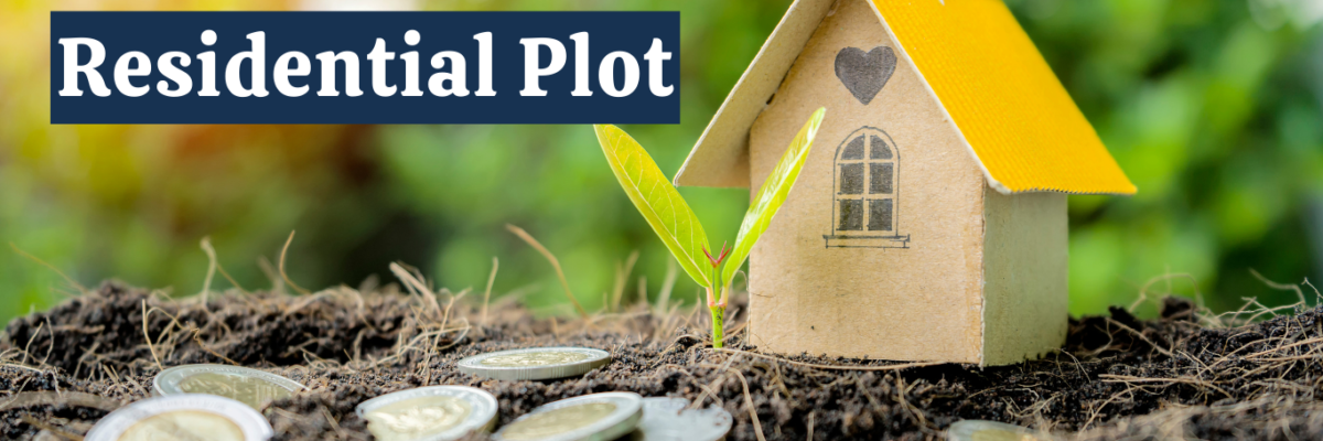The Ultimate Guide to Choosing the Perfect Residential Plot: A Comprehensive Overview